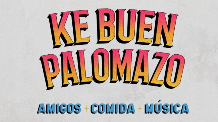 Ke Buen Palomazo
